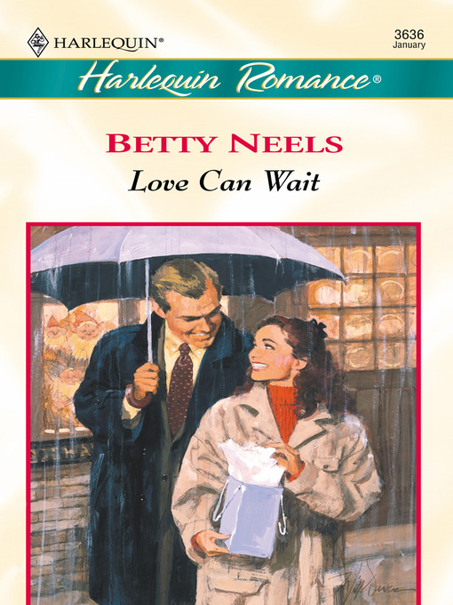 Title details for Love Can Wait by Betty Neels - Available